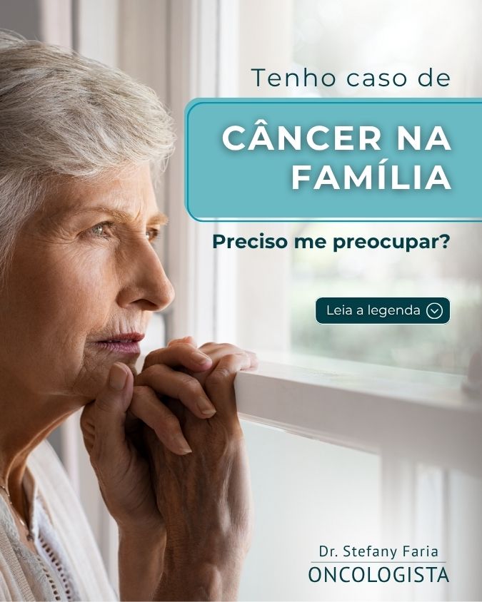 Tenho casos de câncer na família: preciso me preocupar?