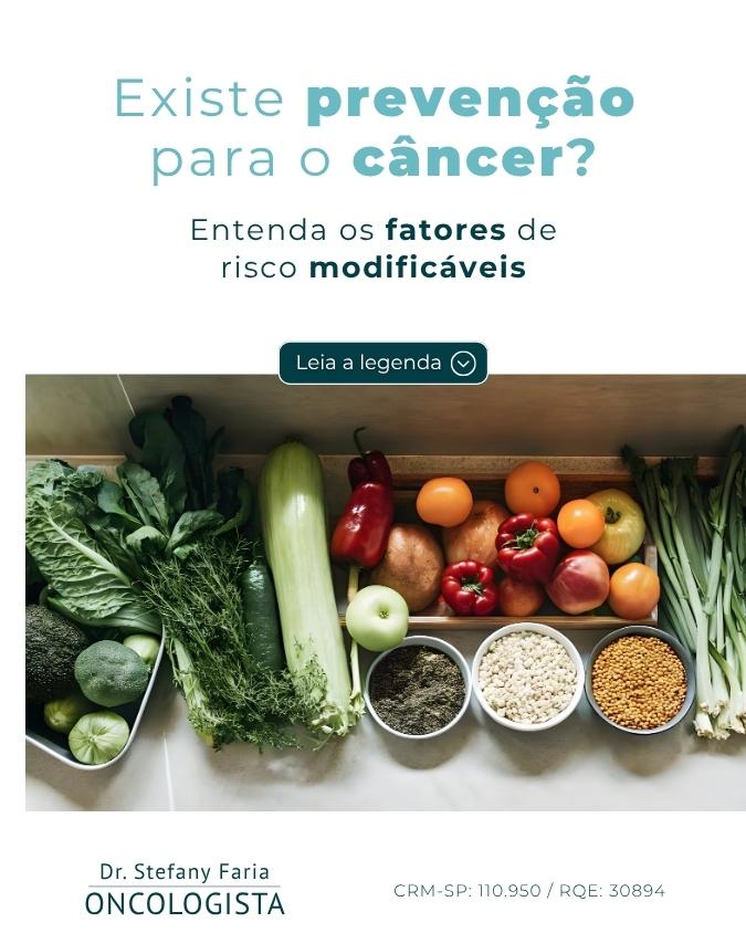 Existe prevenção para o câncer? Entenda os fatores de risco modificáveis