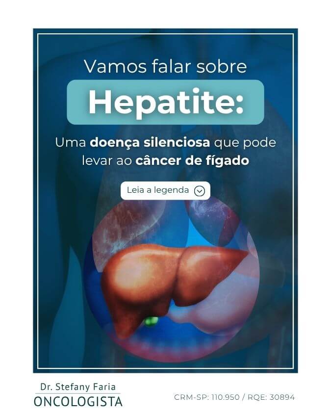 Vamos falar sobre hepatite. Uma doença silenciosa que pode levar ao câncer de fígado.