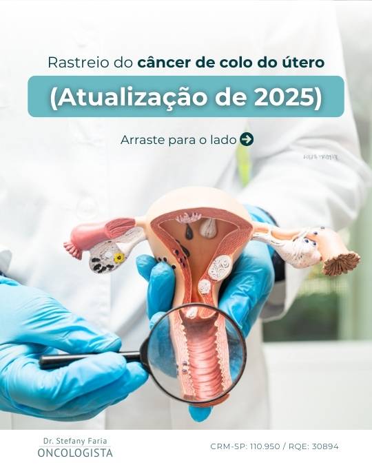 Atualização das Diretrizes Brasileiras de Rastreamento do Câncer de colo do útero. Dr Stefany Faria