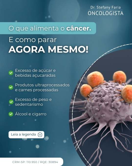 O que alimenta o câncer. E como parar agora mesmo